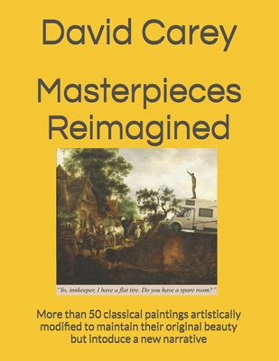 Masterpieces Reimagined