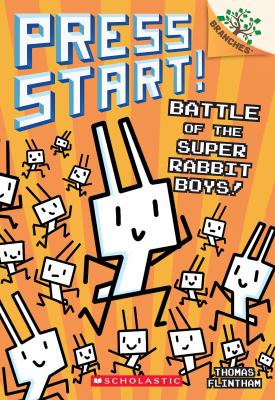Battle Of The Super Rabbit Boys!: A Branches Book (Press Start! #18) *