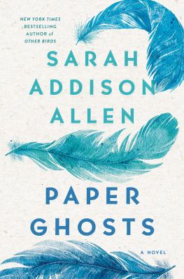 Paper Ghosts: A Novel *