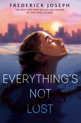 Everything's Not Lost*